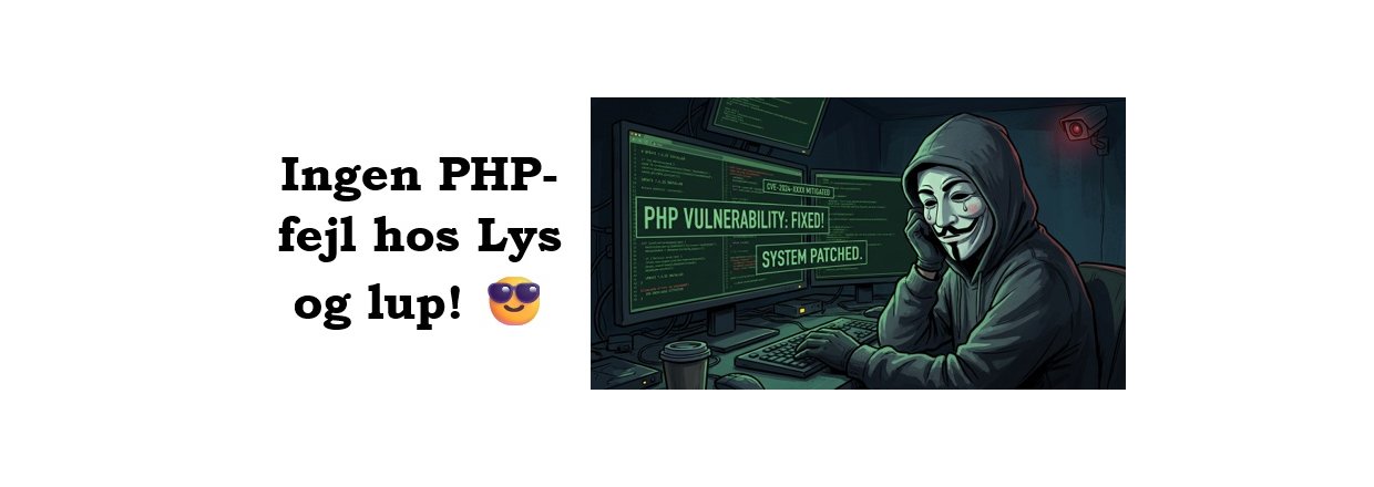 Ingen PHP-s�rbarhed hos Lys og lup!